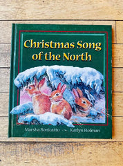 "Christmas Song of the North" by Marsha Bonicatto & Karlyn Holeman