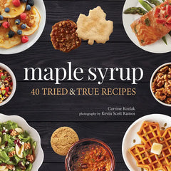 "Maple Syrup Cookbook" by Corrine Kozlak