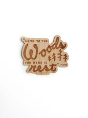 " Come to The Woods" John Muir Quote Sticker by Dear Summit Supply Co.