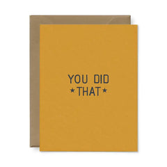 "You Did That" Congratulations Greeting Card by Ruff House Print Shop