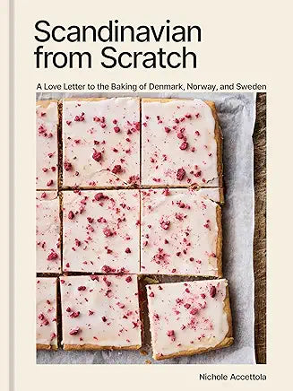 "Scandinavian from Scratch” Cookbook by Nichole Accettola