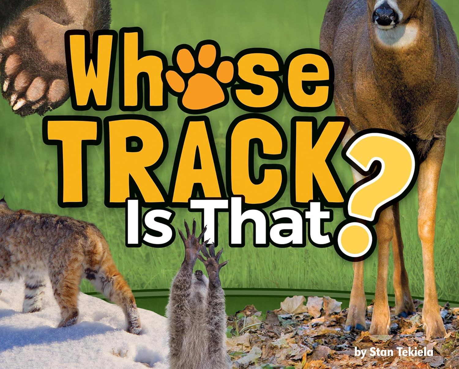 "Whose Track is That?" By Stan Tekiela