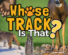 "Whose Track is That?" By Stan Tekiela
