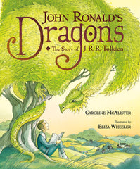 John Ronald's Dragons- The Story of J.R.R Tolkien By Caroline McAlister