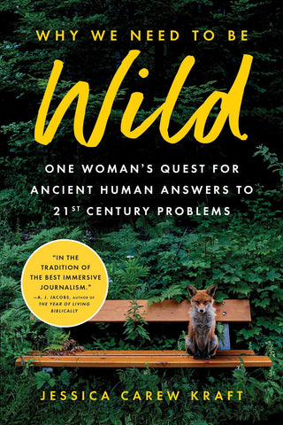 "Why We Need to be Wild" Author Jessica Carew Kraft