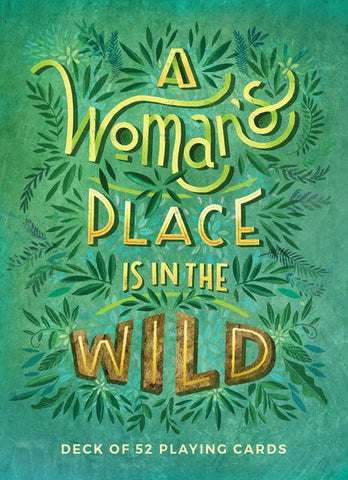 "A Woman's Place in The Wild Playing Cards" by Mountaineers Books