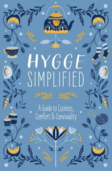 “Hygge Simplified” Guide Book by Cider Mills Press