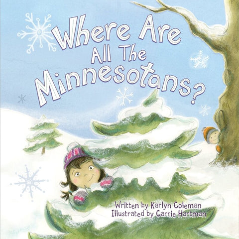 “Where are all the Minnesotans?” by Karlyn Coleman