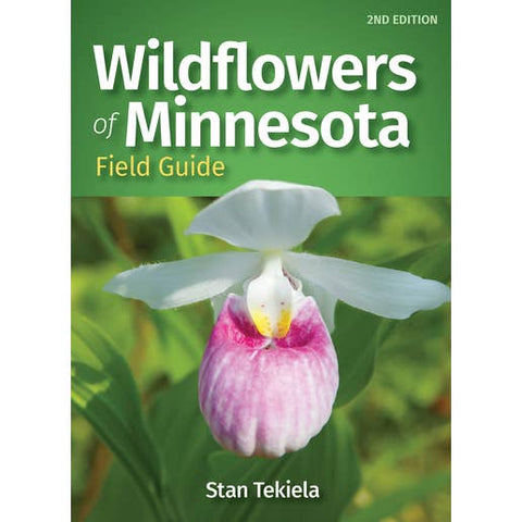 Wildflowers of Minnesota Field Guide by Stan Tekiela