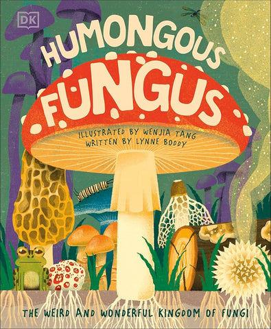 Humongous Fungus By Lynne Boddy