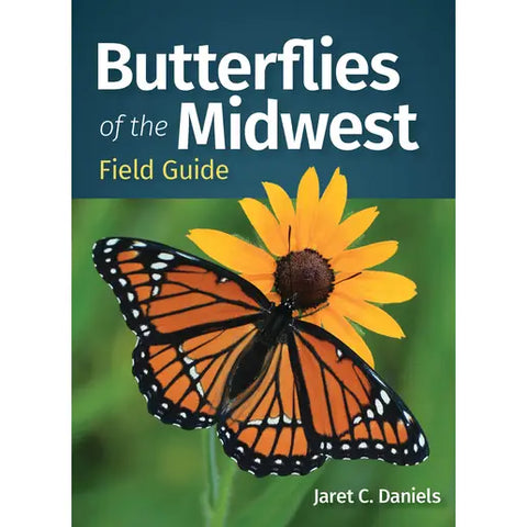 Butterflies of Midwest Field Guide by Jaret C. Daniels