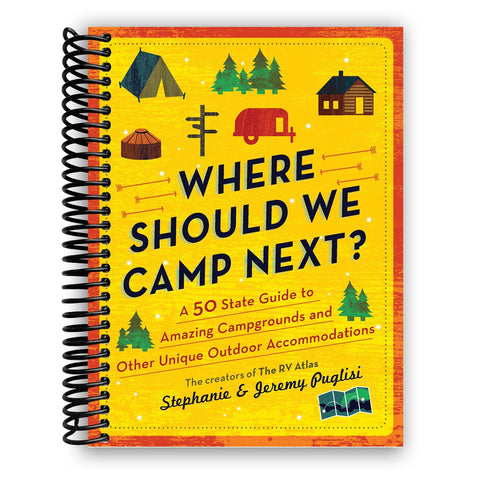 Where Should We Camp Next? All 50 States Guide