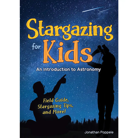 Stargazing For Kids: An Introduction to Astronomy