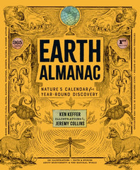 Earth Almanac - Nature's Calendar for Year-Round Discovery by Ken Keffer