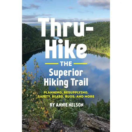 Thru-Hike The Superior Hiking Trail