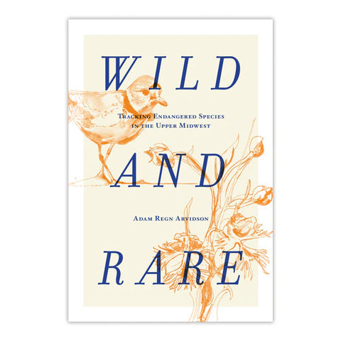 Wild and Rare by Adam Regn Arvidson