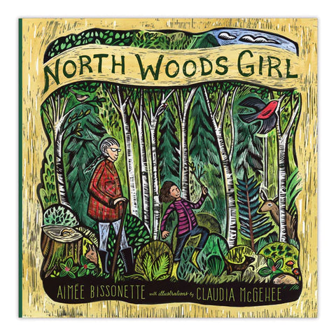 North Woods Girl by Aimée Bissonette