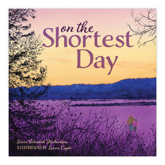 On The Shortest Day by Laura Sulentich Fredrickson