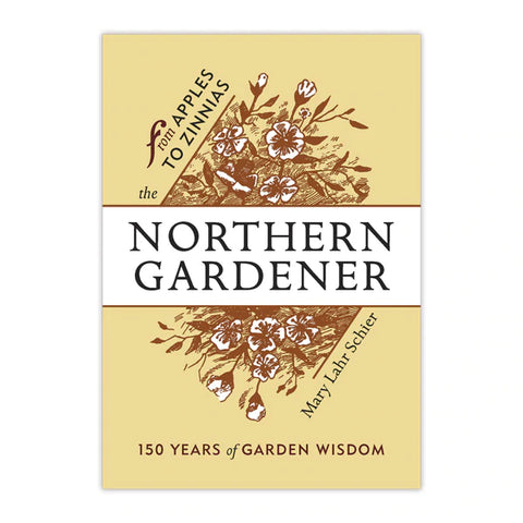 Northern Gardener by Mary Lahr Schier